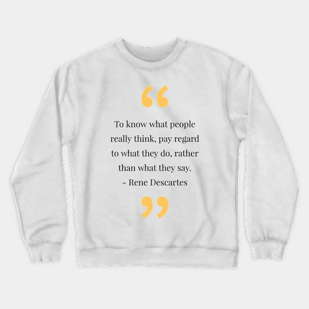 philosophy quotes Crewneck Sweatshirt by CreationsByAme